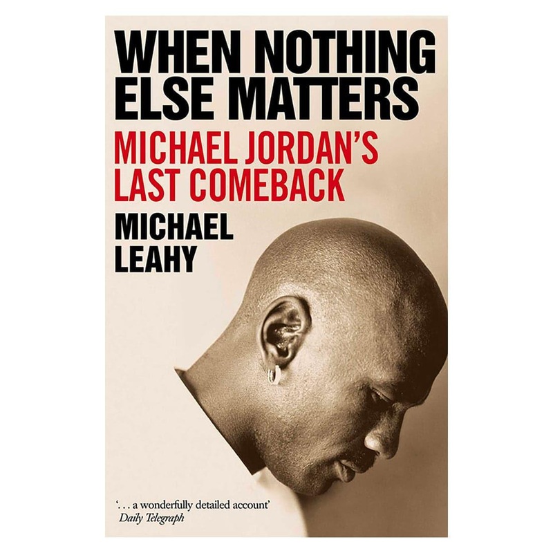 When Nothing Else Matters Michael Jordan NBA Paperback Book