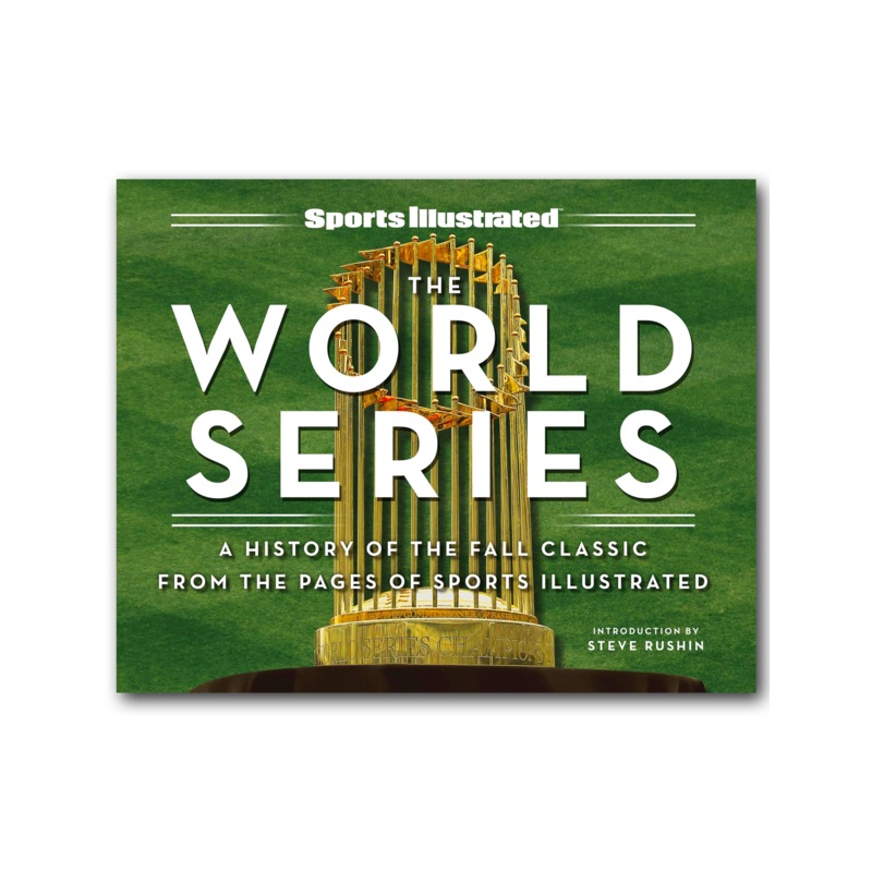 The Fall Classic Sports Illustrated MLB World Series Hardcover Coffee Table Book