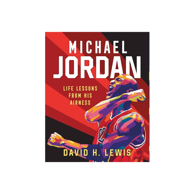 Michael Jordan Life Lessons From a Legend NBA Hardcover Book